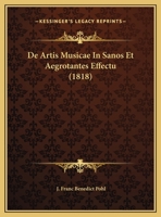 De Artis Musicae In Sanos Et Aegrotantes Effectu (1818) 1169524052 Book Cover