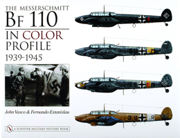 The Messerschmitt Bf 110 in Color Profile, 1939-1945 (Schiffer Military History) 0764322540 Book Cover