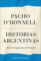 Historias argentinas 9875664731 Book Cover