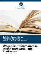Wegener-Granulomatose in der HNO-Abteilung Timisoara (German Edition) 6209638953 Book Cover