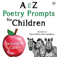 A to Z Poetry Prompts for Children 1839340185 Book Cover