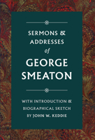 Sermons & Addresses by George Smeaton 1800401191 Book Cover