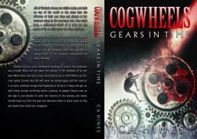 Cogwheels: Gears in Time 0998708704 Book Cover