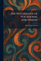 The Psychology of Vocational Adjustment 1025936566 Book Cover