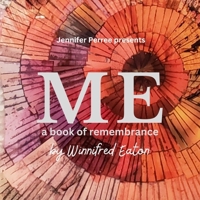 Me: A Book of Remembrance B0CD39RZ28 Book Cover