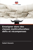 Enseigner dans des classes multiculturelles: défis et récompenses (French Edition) 6209598234 Book Cover