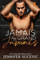 Jamais au grand jamais: Romance sportive new adult entre haine et amour avec identité secrète (Western Wildcats - Hockey) (French Edition) 1959231626 Book Cover