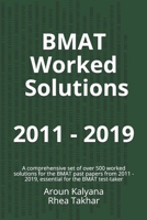 BMAT Worked Solutions 2011 - 2019: A comprehensive set of over 500 worked solutions for BMAT past papers from 2011 - 2019, essential for the BMAT test-taker B088N7ZGQZ Book Cover