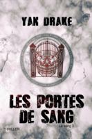 LES PORTES DE SANG (Le sang) 2490256009 Book Cover
