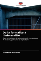 De la formalité à l'informalité: Dans les coulisses de l'économie de la connaissance de Kampala, pertinence et implications 6203175773 Book Cover