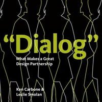 Dialog: What Makes a Great Design Partnership 1938461029 Book Cover