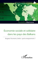 Economie sociale et solidaire dans les pays des Balkans: Bulgarie, Roumanie, Serbie : quels enseignements ? (L'Esprit Économique) (French Edition) 2343237719 Book Cover
