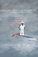 La Gran Aventura de Gabriel / Gabriel's Great Adventure 1667840401 Book Cover