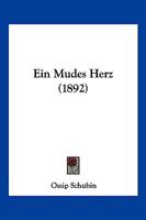 Ein Mudes Herz (1892) 1161144900 Book Cover