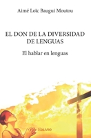 El don de la diversidad de lenguas: El hablar en lenguas (French Edition) 2414051922 Book Cover