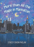 More than All the Magic in Manhattan B0FDBG4CY6 Book Cover
