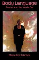 Body Language: Poems from the Inside Out 0979385768 Book Cover