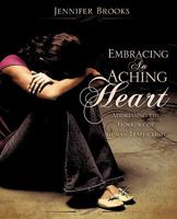 Embracing An Aching Heart 1615793704 Book Cover