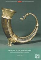 The Story of the Drinking Horn: Drinking Culture in Scandinavia during the Middle Ages 8776021890 Book Cover