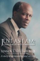 Just as I am: Challenged But Confident - A Story of Surmounting and Serving 1425128947 Book Cover