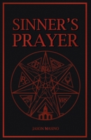 Sinner's Prayer B0BMXSCFYB Book Cover