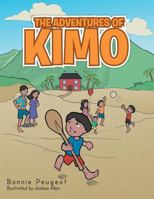 The Adventures of Kimo 149691600X Book Cover