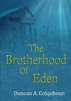 The Brotherhood Of Eden 1326790927 Book Cover
