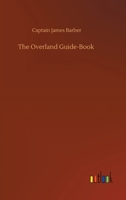 The Overland Guide-Book 1241412111 Book Cover