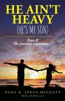 He Ain't Heavy (He's My Son) Part II: The journey continues... 1936042088 Book Cover