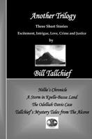 Another Trilogy: Tallchief's Mystery Tales from the Alcove 1484850238 Book Cover