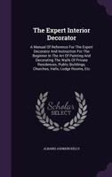 The Expert Interior Decorator... 1279405287 Book Cover