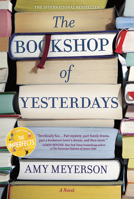 The Bookshop of Yesterdays : A Novel 0778369080 Book Cover