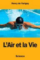 L'Air et la Vie 1984318810 Book Cover