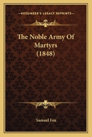 The Noble Army Of Martyrs 1165774283 Book Cover