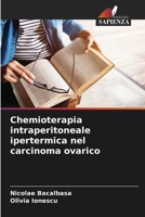Chemioterapia intraperitoneale ipertermica nel carcinoma ovarico (Italian Edition) 6208301890 Book Cover