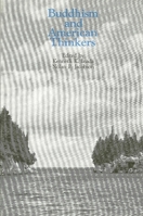 Buddhism and American Thinkers 0873957547 Book Cover