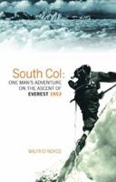 South Col: One Man's Adventure on the Ascent of Everest 1953 (Birlinn) 1446544230 Book Cover