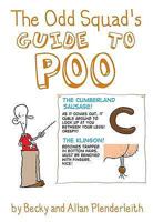 The Odd Squad's Guide to Poo 1841613258 Book Cover