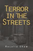 Terror in the Streets 1477126066 Book Cover