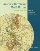 Sources in Patterns of World History: Volume Two: Since 1400 0199846189 Book Cover