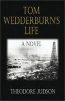 Tom Wedderburn's Life 1588514374 Book Cover