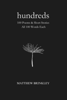 Hundreds: 100 Poems & Short Stories - All 100 Words Each B0FDR2CW94 Book Cover