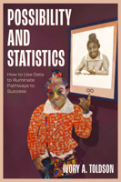 Possibility and Statistics: How to Use Data to Illuminate Pathways to Success 1806865920 Book Cover
