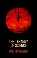 The Tyranny of Science 0745651909 Book Cover