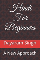 Hindi For Beginners: A New Approach 1537212060 Book Cover