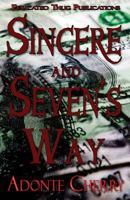 Sincere & Seven's Way 1986742415 Book Cover