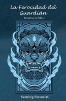La ferocidad del guardián B0CM1JJ6QH Book Cover