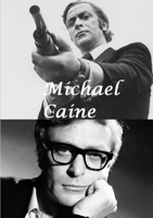 Michael Caine 0244855749 Book Cover