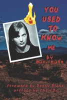 YOU USED TO KNOW ME B08P1KLND3 Book Cover