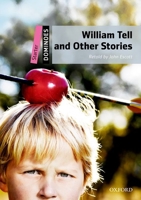 William Tell and Other Stories (Oxford Dominoes Series, Starter Level) 0194243389 Book Cover